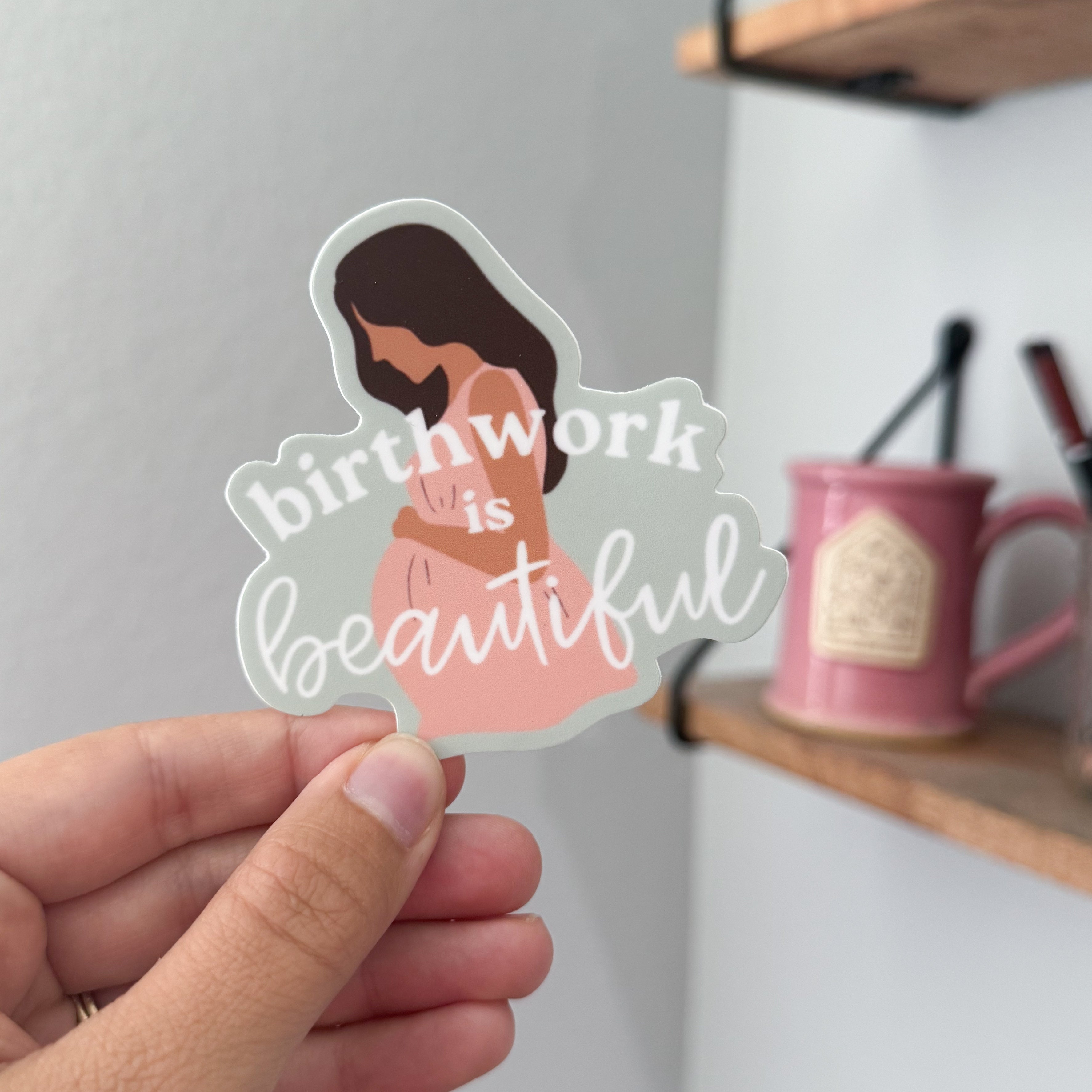Birthwork | Vinyl Sticker